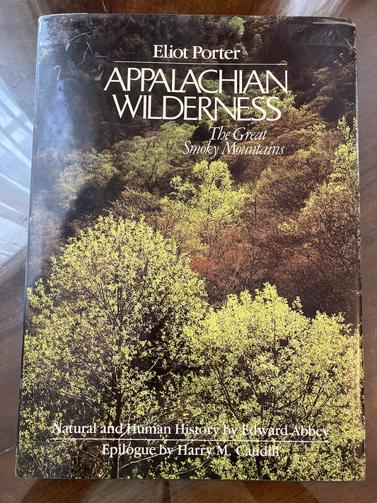 Appalachian Wilderness: The Great Smoky Mountains Abbey, Edward and Porter, Eliot