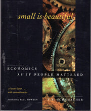 Small Is Beautiful, 25th Anniversary Edition: Economics As If People Mattered: 25 Years Later . . . With Commentaries used book depot