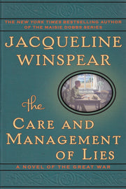 The Care and Management of Lies: A Novel of the Great War used book depot