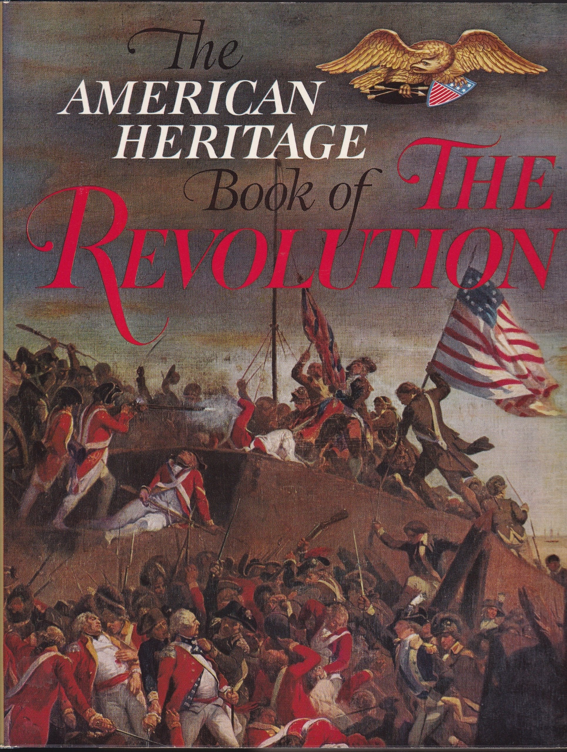 The American Heritage Book of The Revolution used book depot