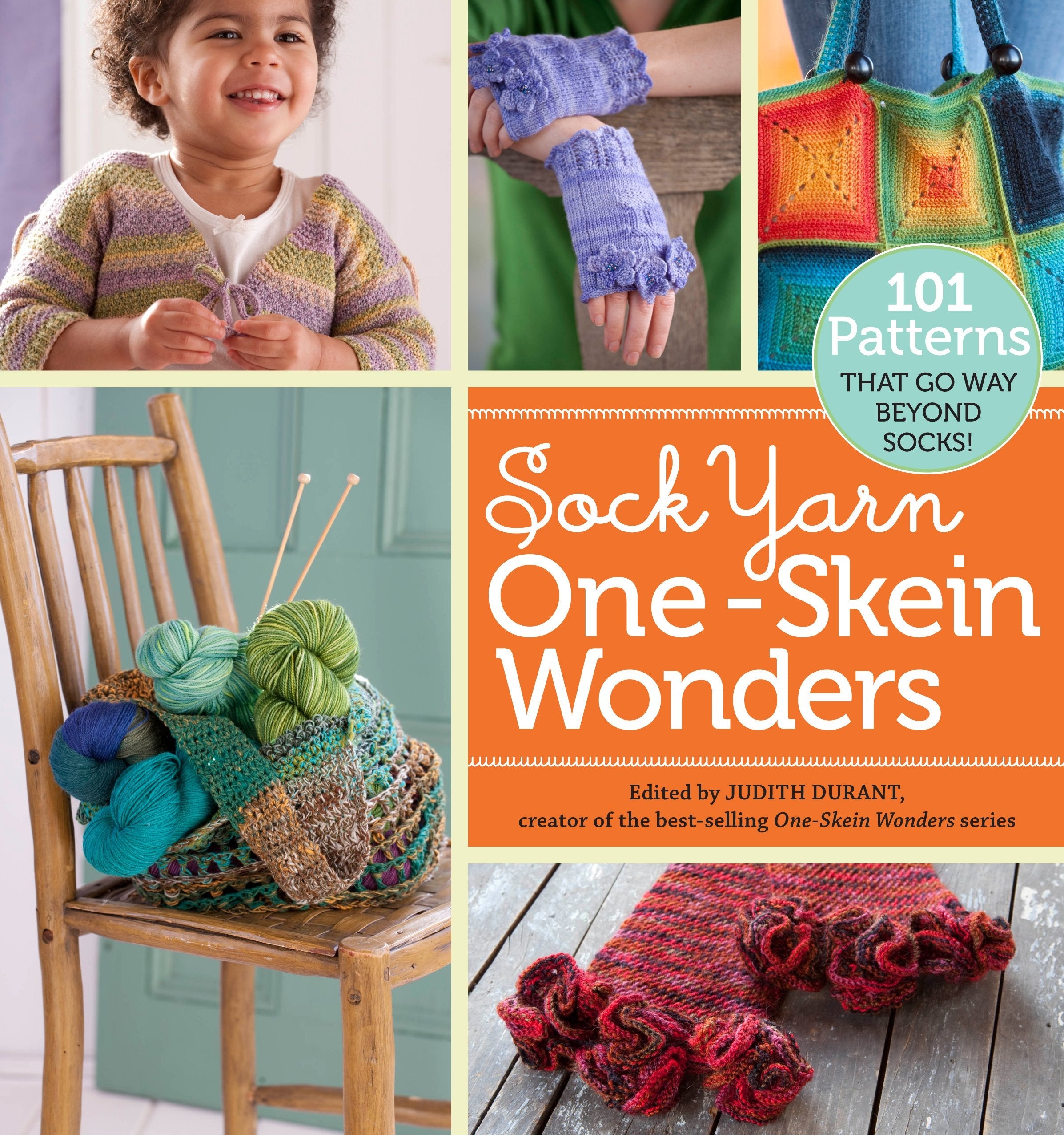 Sock Yarn One-Skein Wonders®: 101 Patterns That Go Way Beyond Socks! used book depot