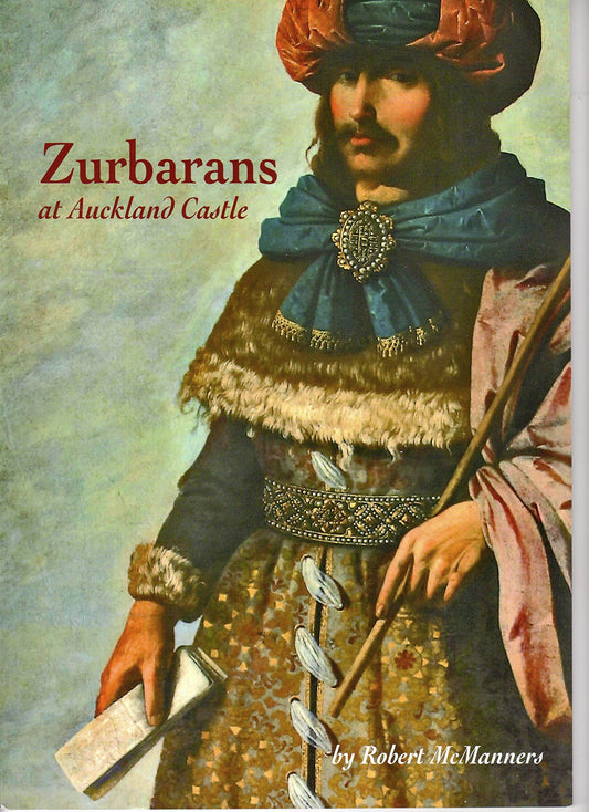 Zurbarans at Auckland Castle [Paperback] McMANNERS, Robert