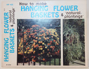 How to Make Hanging Flower Baskets & Natural Plantings
