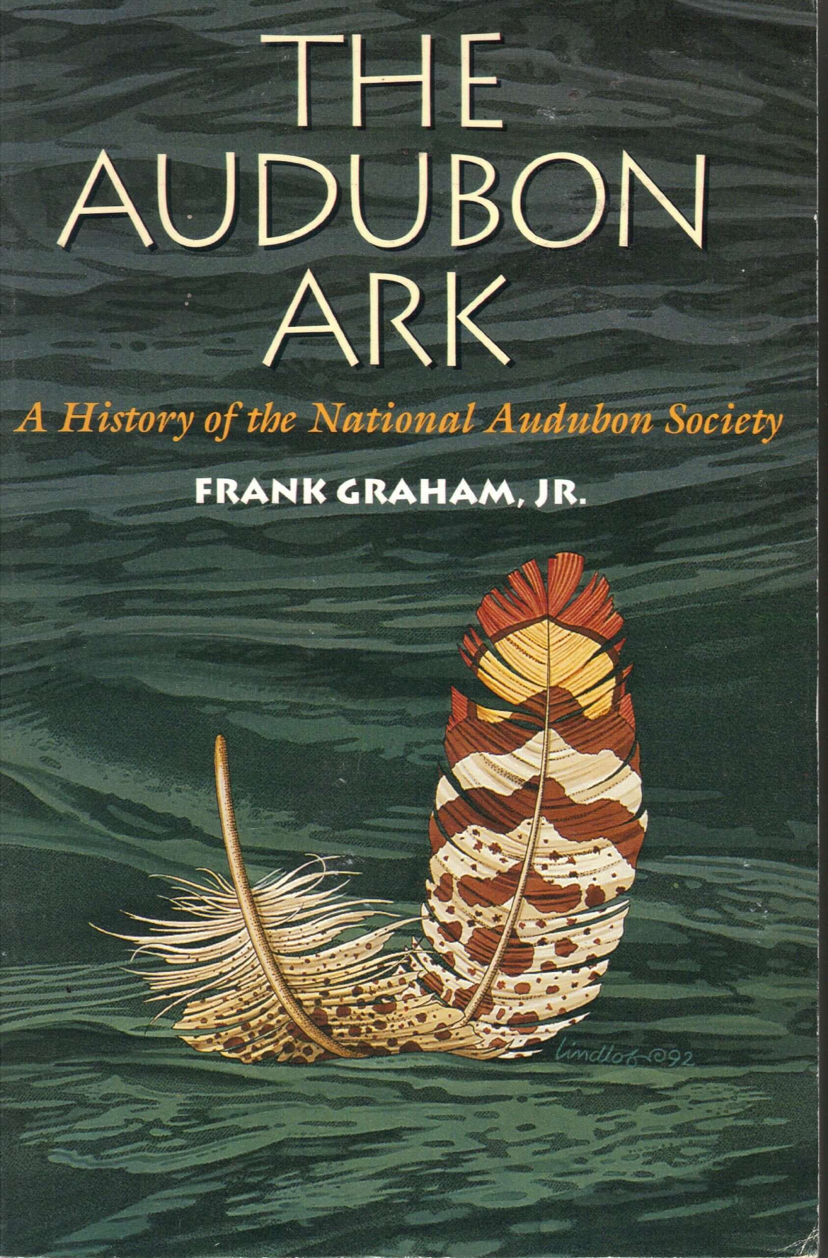 The Audubon Ark: A History of the National Audubon Society used book depot
