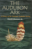 The Audubon Ark: A History of the National Audubon Society Graham, Frank and Buchheister, Carl W