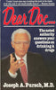 Dear Doc--: The Noted Authority Answers Your Questions on Drinking and Drugs