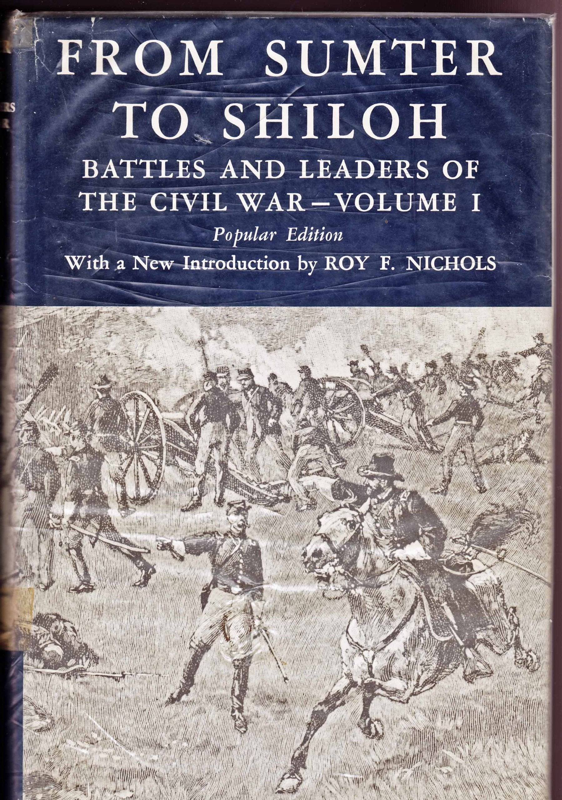 From Sumter to Shiloh: Battles and Leaders of the Civil War - Volume I, Popular Edition