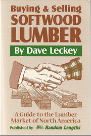 Buying & Selling Softwood Lumber: A Guide to the Lumber Market of North America used book depot