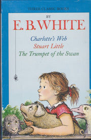 Three Beloved Classics: Charlotte's Web/Stuart Little/The Trumpet of the Swan