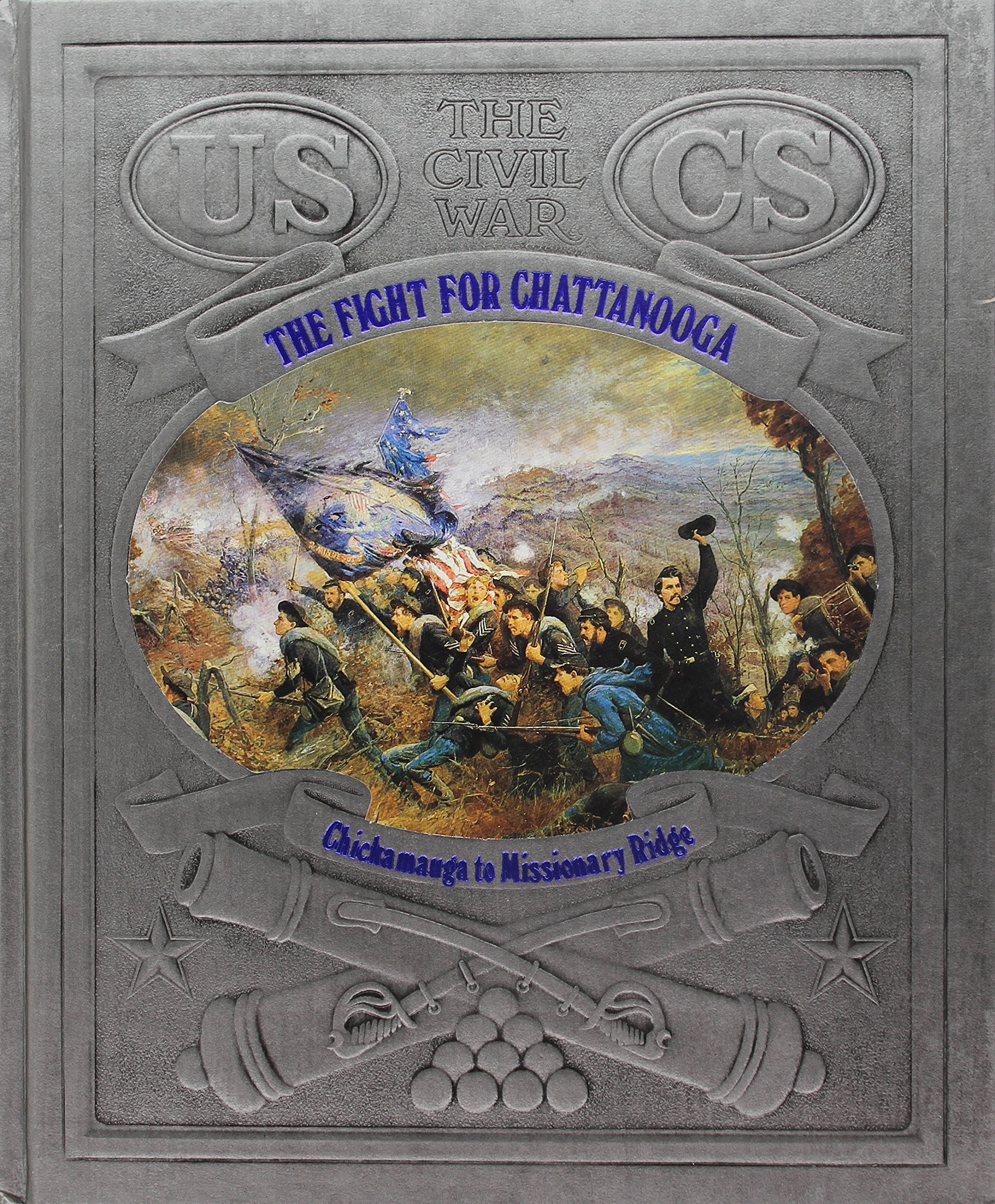 The Fight for Chattanooga: Chickamauga to Missionary Ridge (Civil War) used book depot