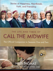The Life and Times of Call the Midwife: The Official Companion to Season One and Two used book depot