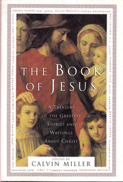 The Book of Jesus: A Treasury of the Greatest Stories and Writings About Christ used book depot
