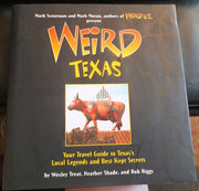 Weird Texas: Your Travel Guide to Texas's Local Legends and Best Kept Secrets (Volume 11) used book depot