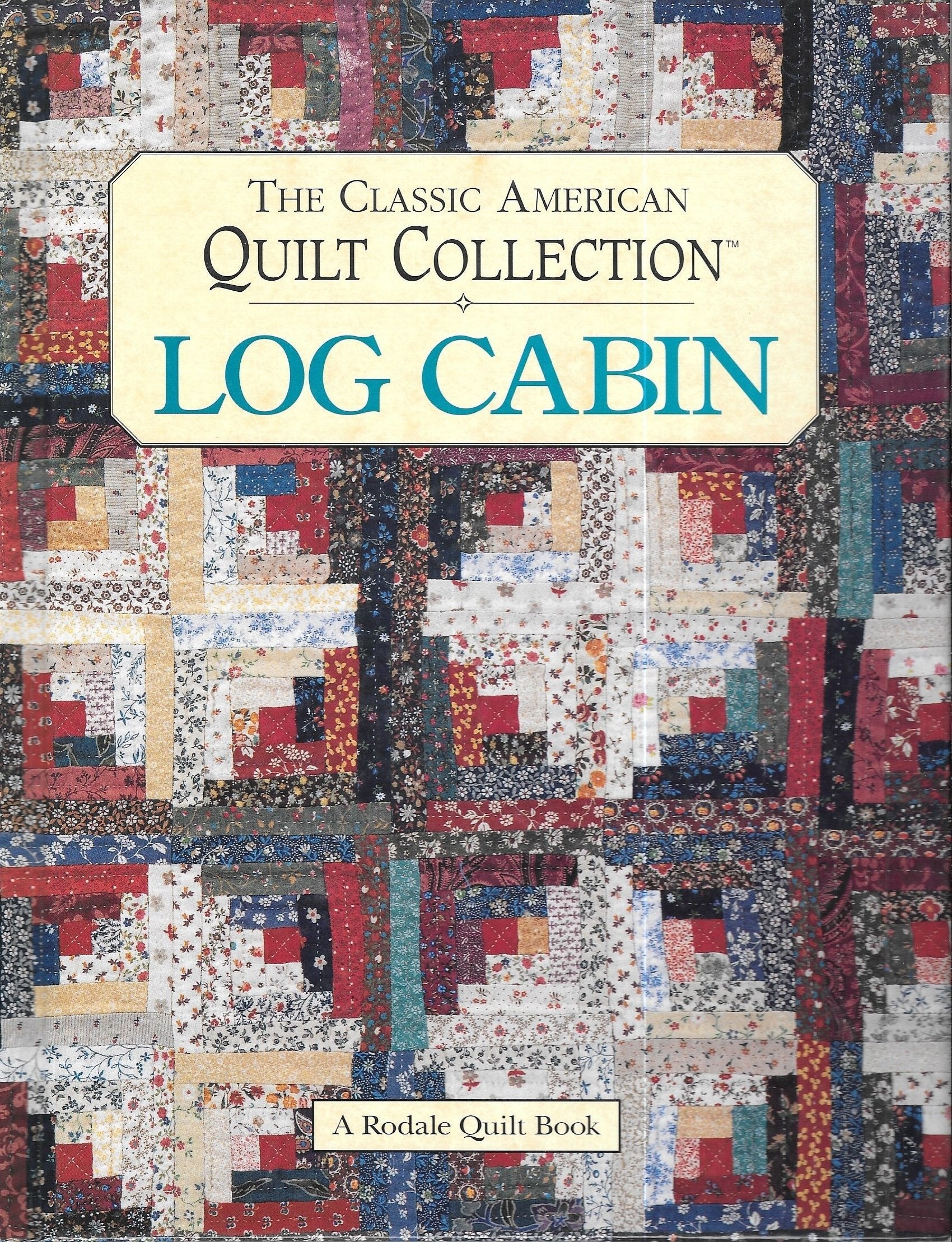 Log Cabin: The Classic American Quilt Collection used book depot