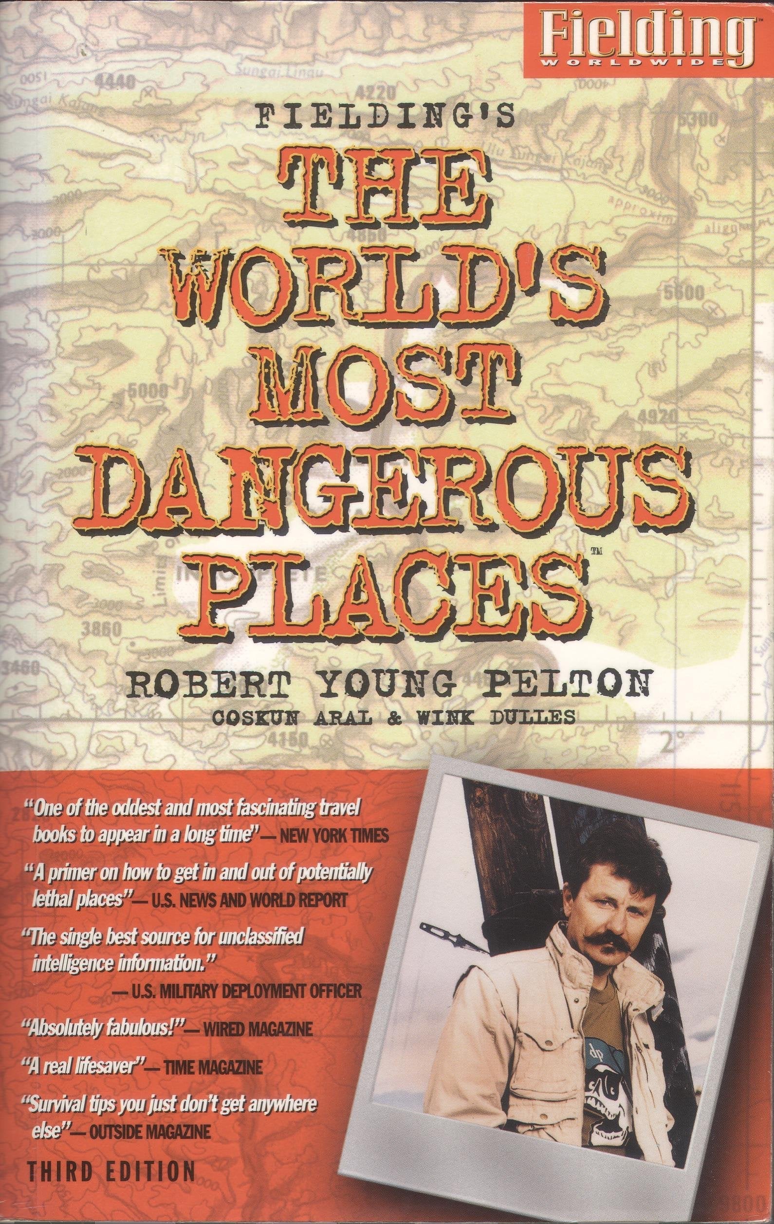Fielding's the World's Most Dangerous Places (ROBERT YOUNG PELTON THE WORLD'S MOST DANGEROUS PLACES) used book depot