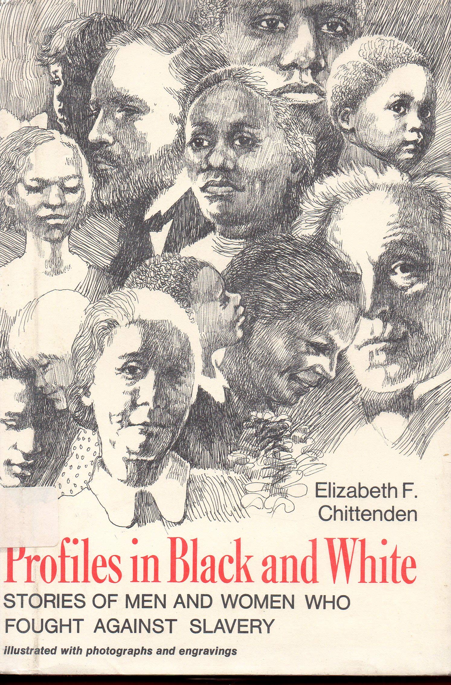 Profiles in Black and White: Stories of Men and Women Who Fought Against Slavery