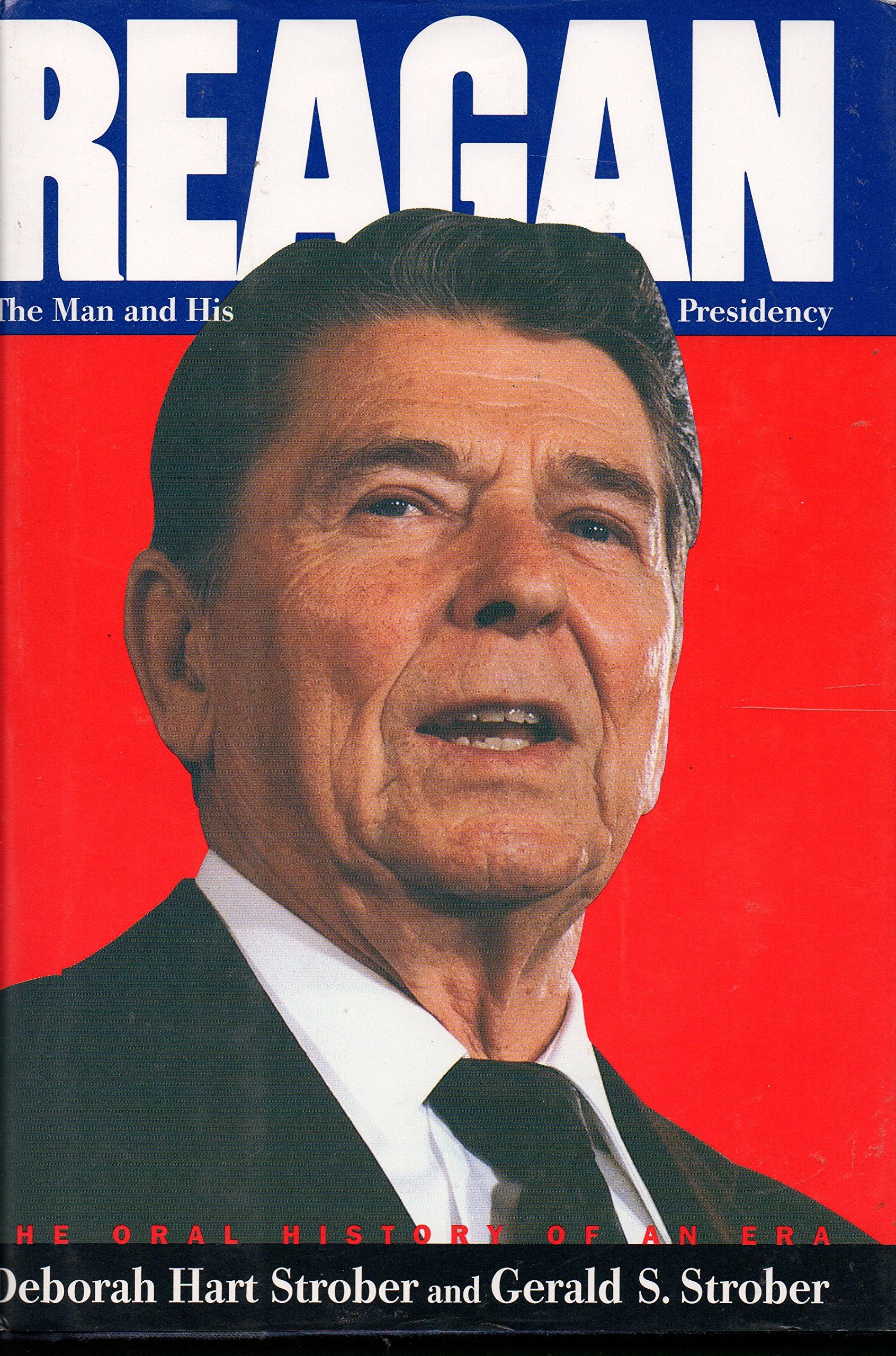 Reagan: The Man and His Presidency