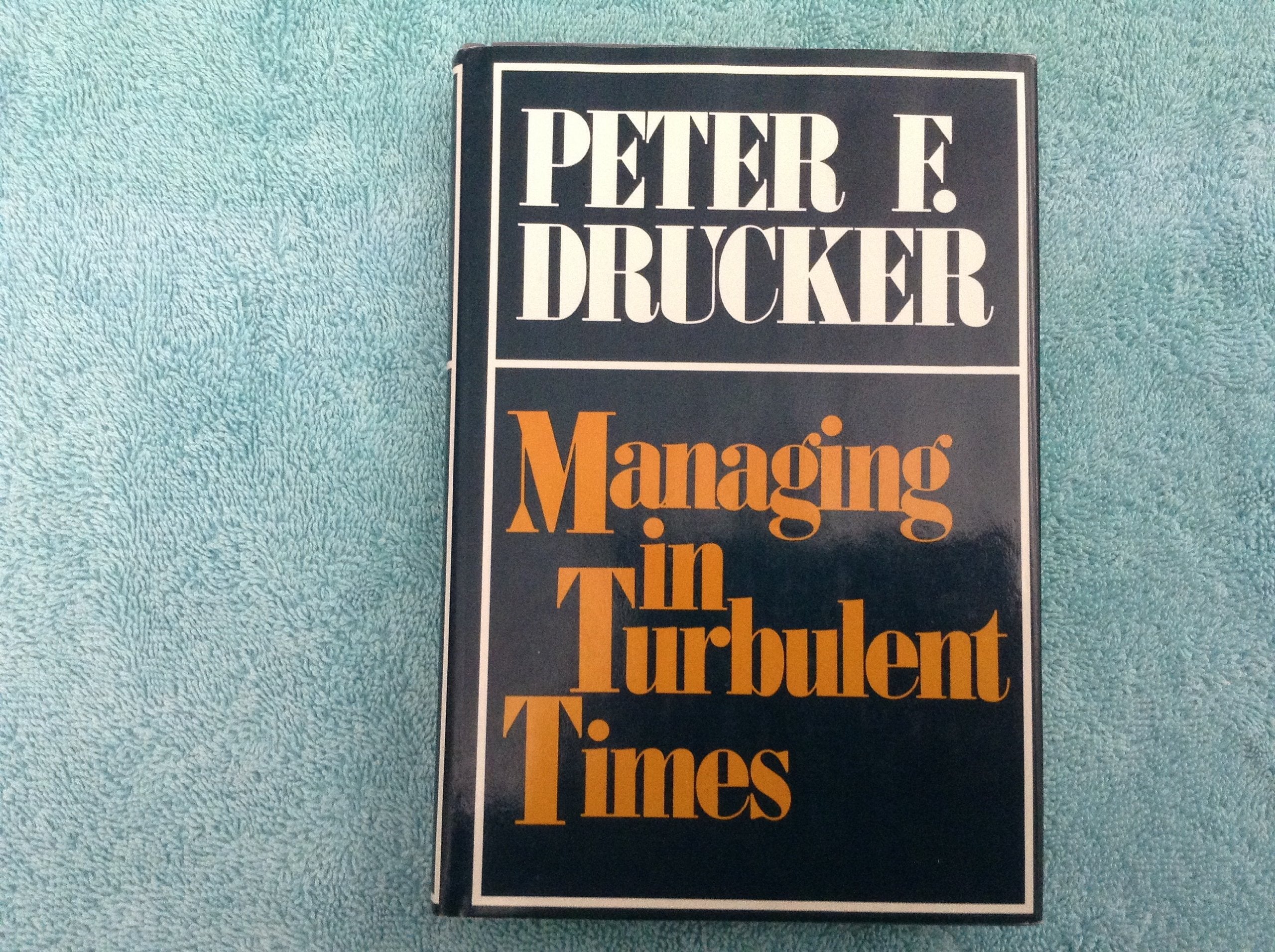 Managing in Turbulent Times