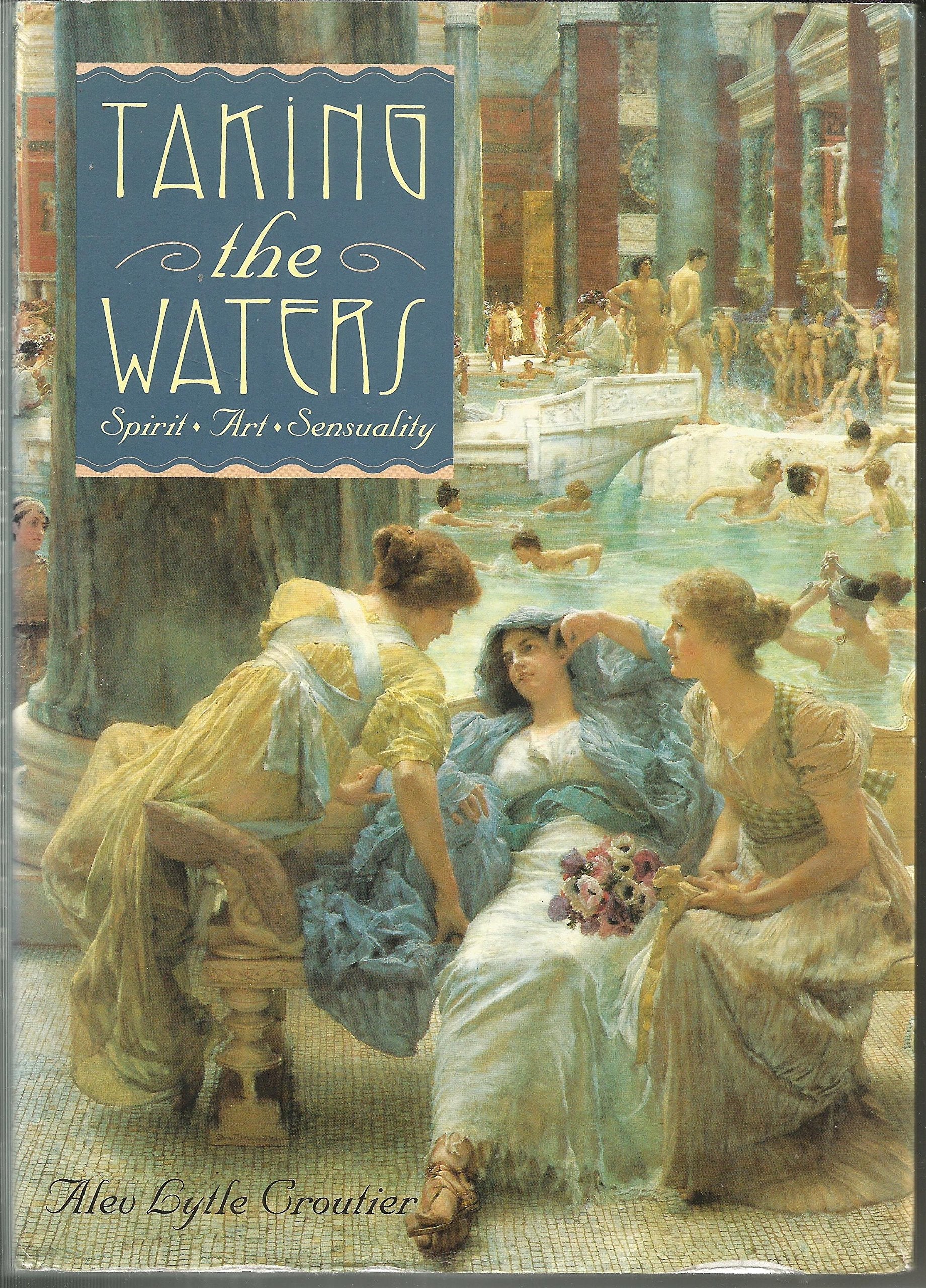 Taking the Waters: Spirit, Art, Sensuality used book depot