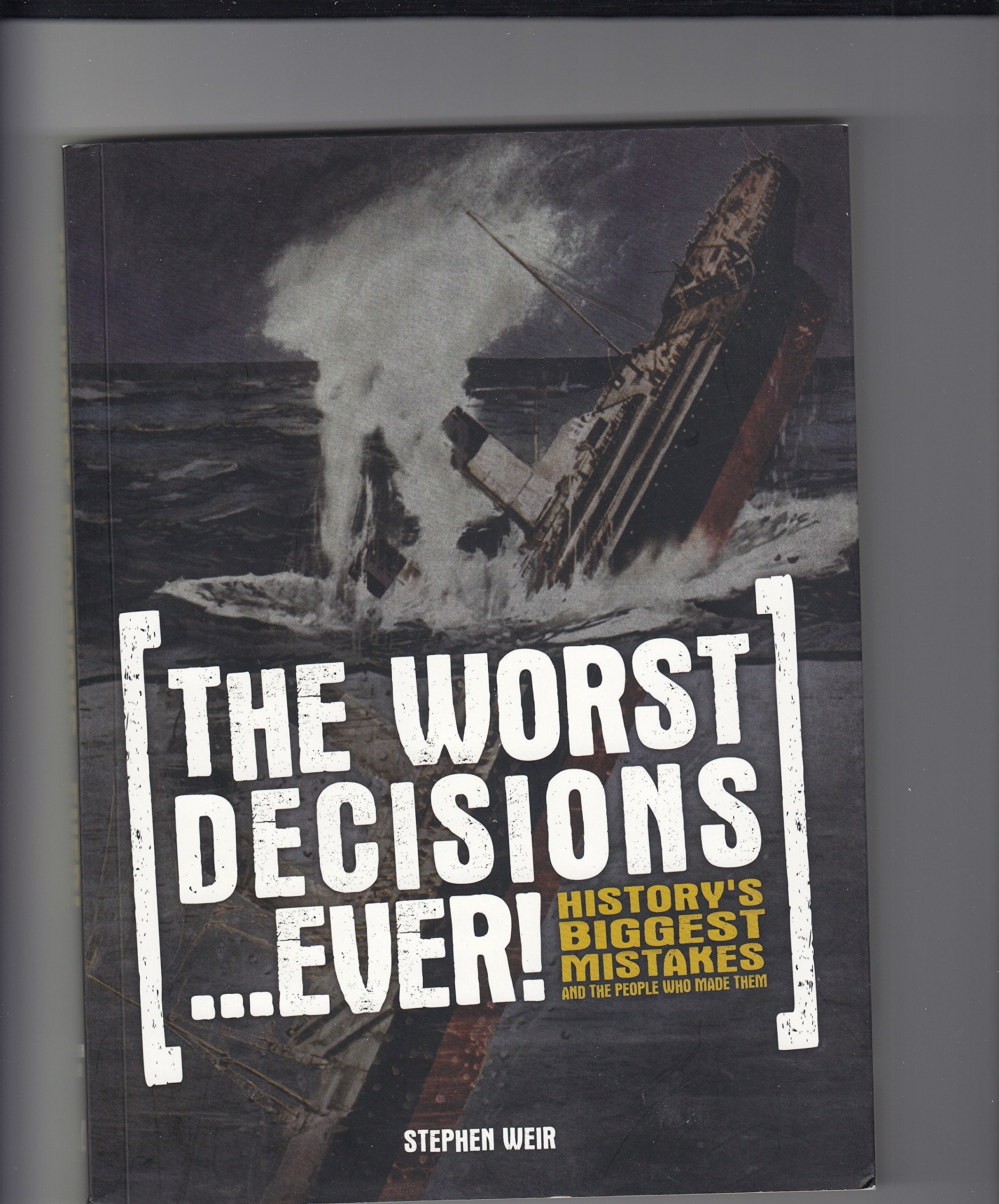 The Worst Decisions...Ever used book depot