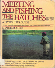 Meeting and Fishing the Hatches: Revised Edition used book depot