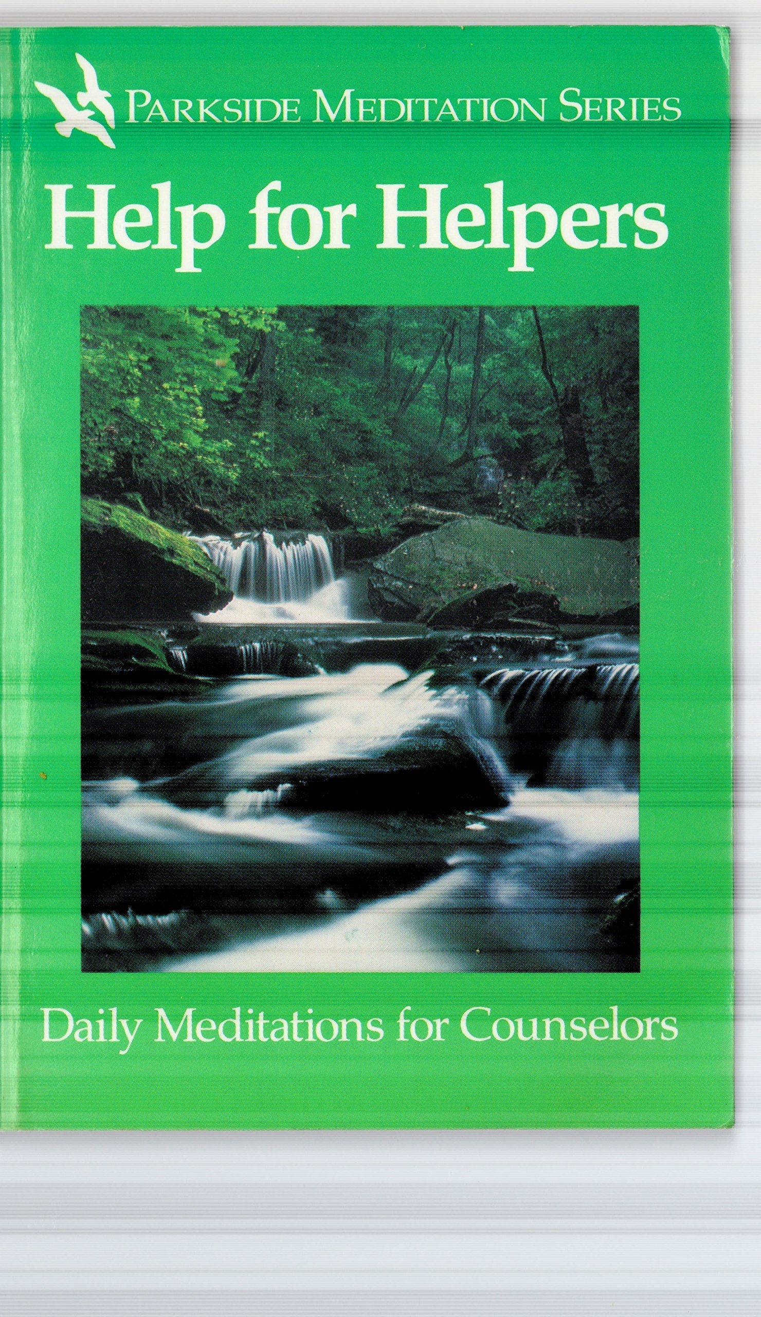 Help for helpers: Daily meditations for counselors (Parkside meditation series) used book depot