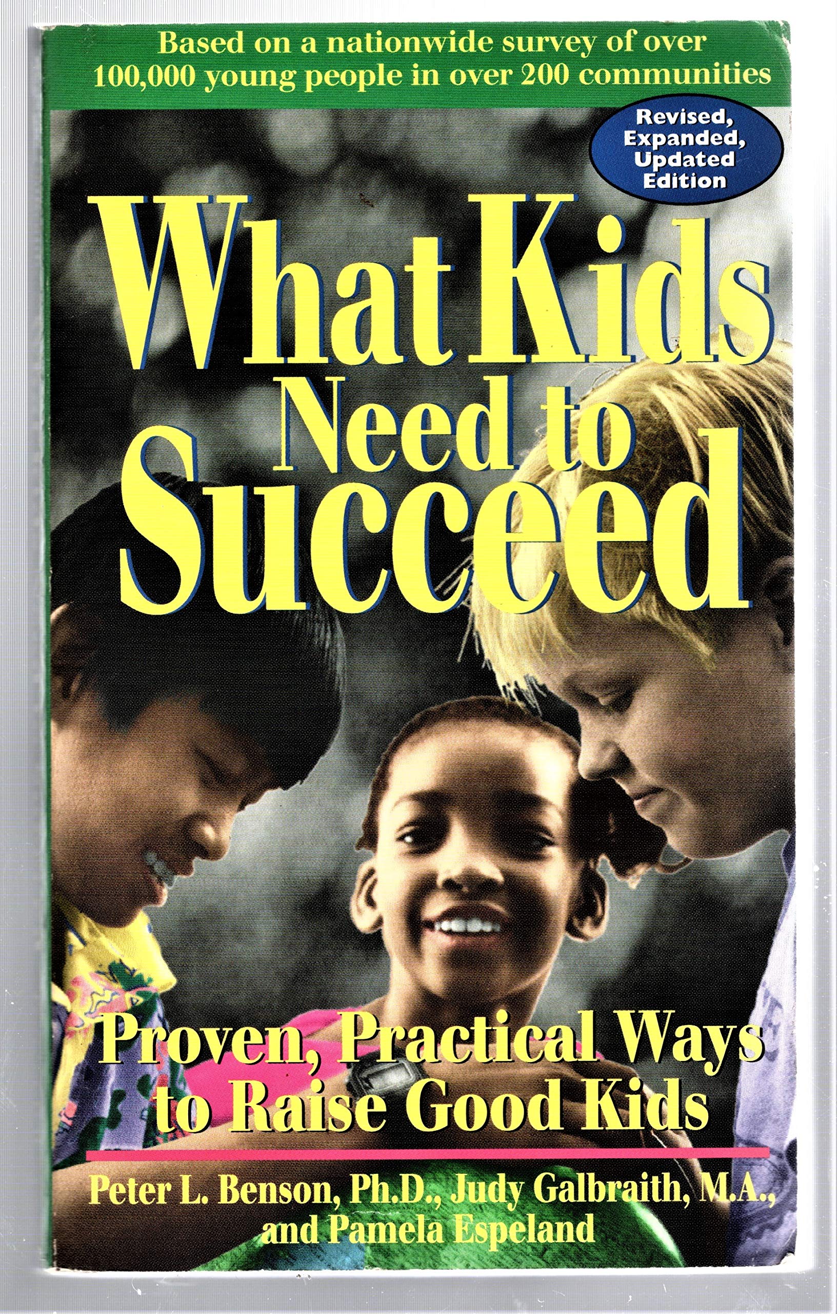 What Kids Need to Succeed: Proven, Practical Ways to Raise Good Kids used book depot