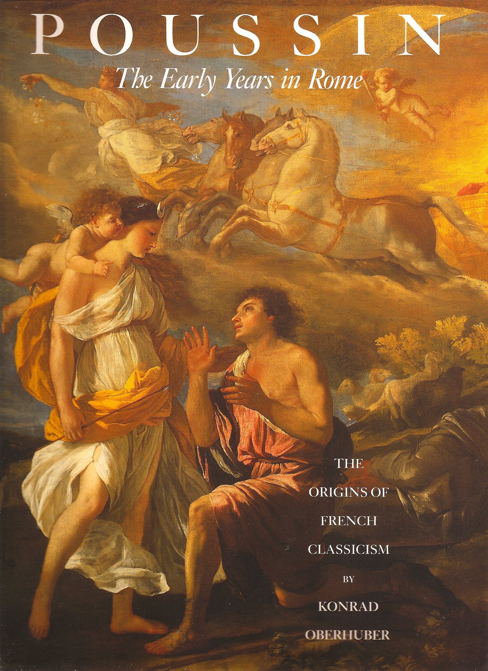 Poussin, The Early Years in Rome: The Origins of French Classicism used book depot