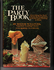 The Party Book: Everything You Need to Know for Imaginative Never-Fail Entertaining at Home used book depot