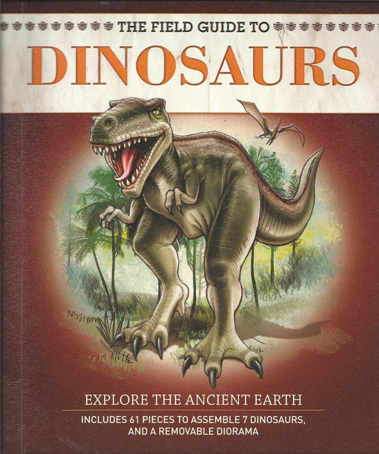 The Field Guide to Dinosaurs Field Guides Nancy Honovich and Ryan Hobson