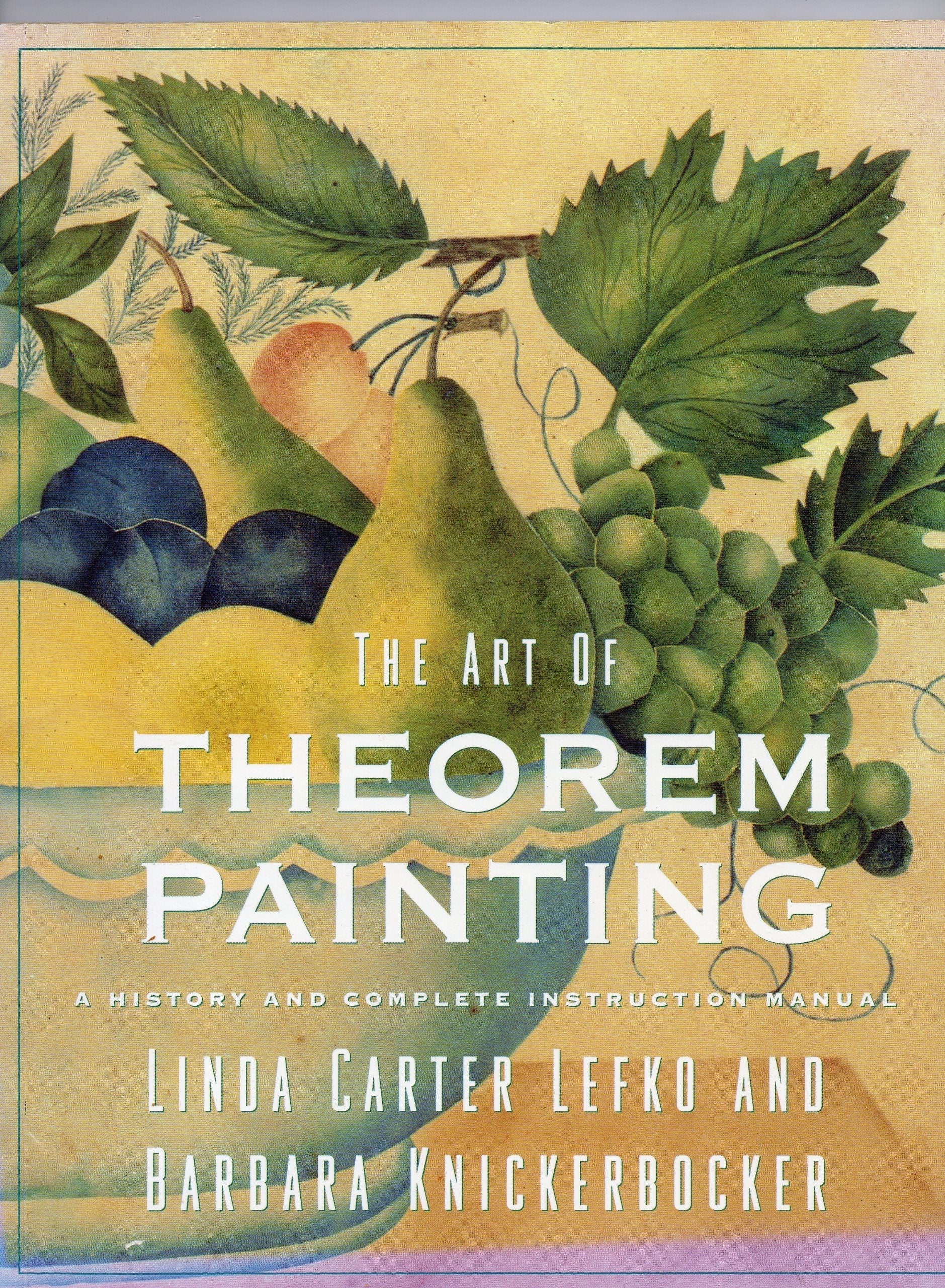 The Art of Theorem Painting: A History and Complete Instruction Manual used book depot