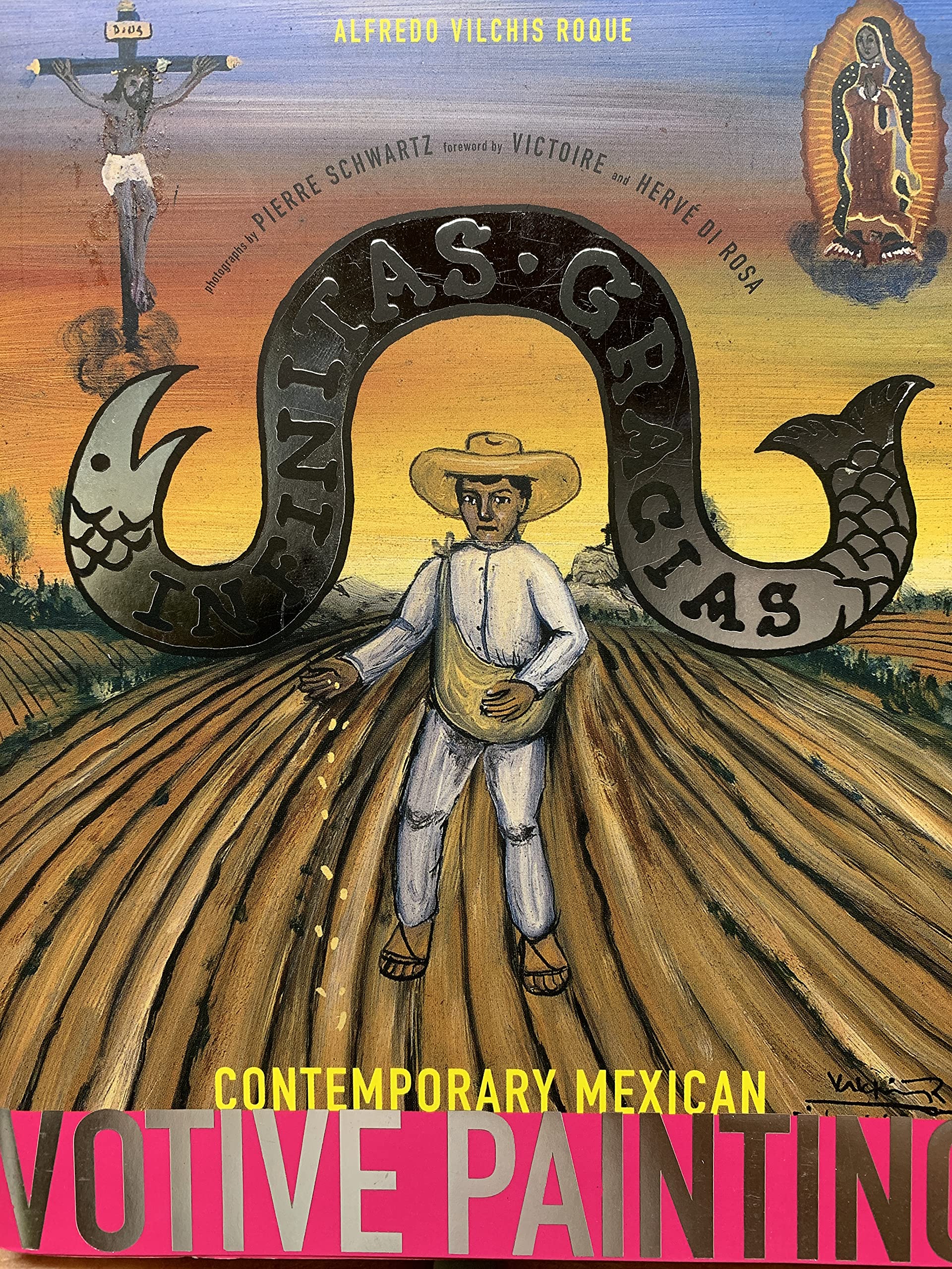 Infinitas Gracias: Contemporary Mexican Votive Painting used book depot