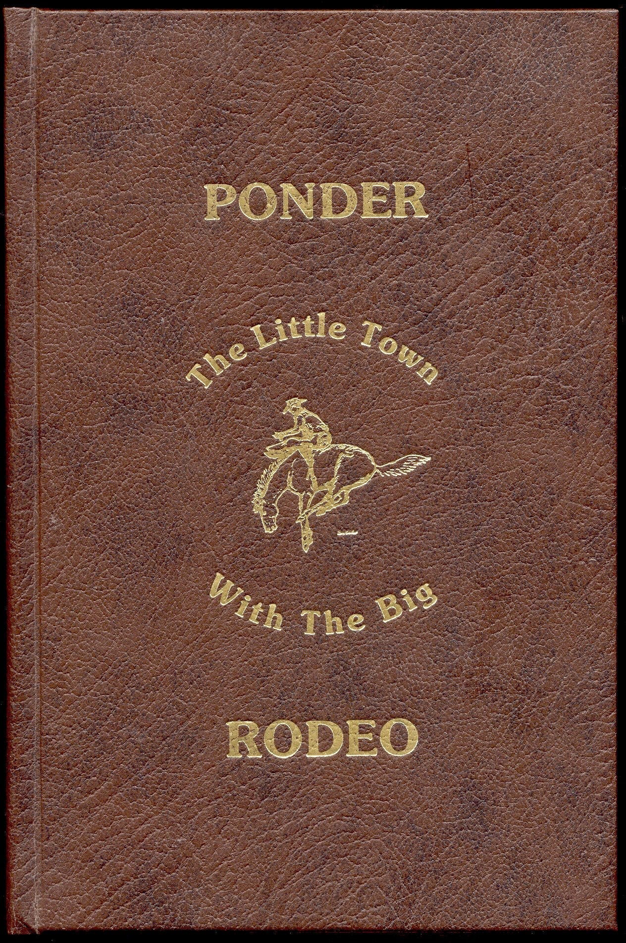 Ponder: The Little Town With The Big Rodeo used book depot