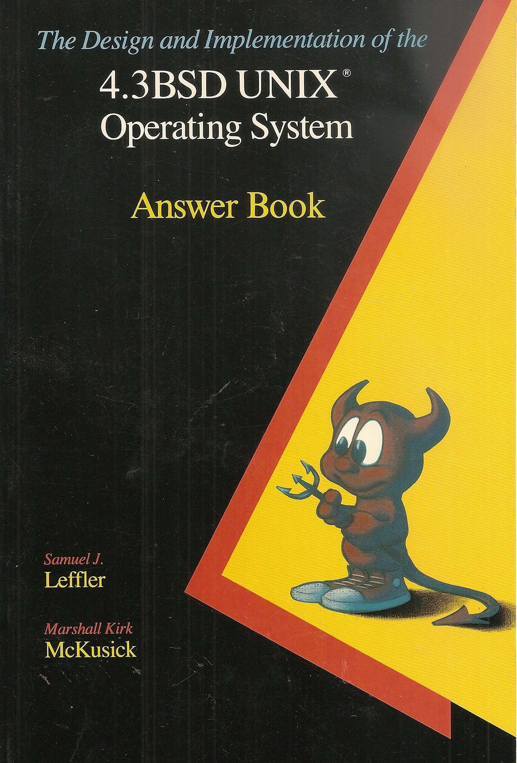 The Design and Implementation of the 4.3 Bsd Unix Operating System: Answer Book used book depot