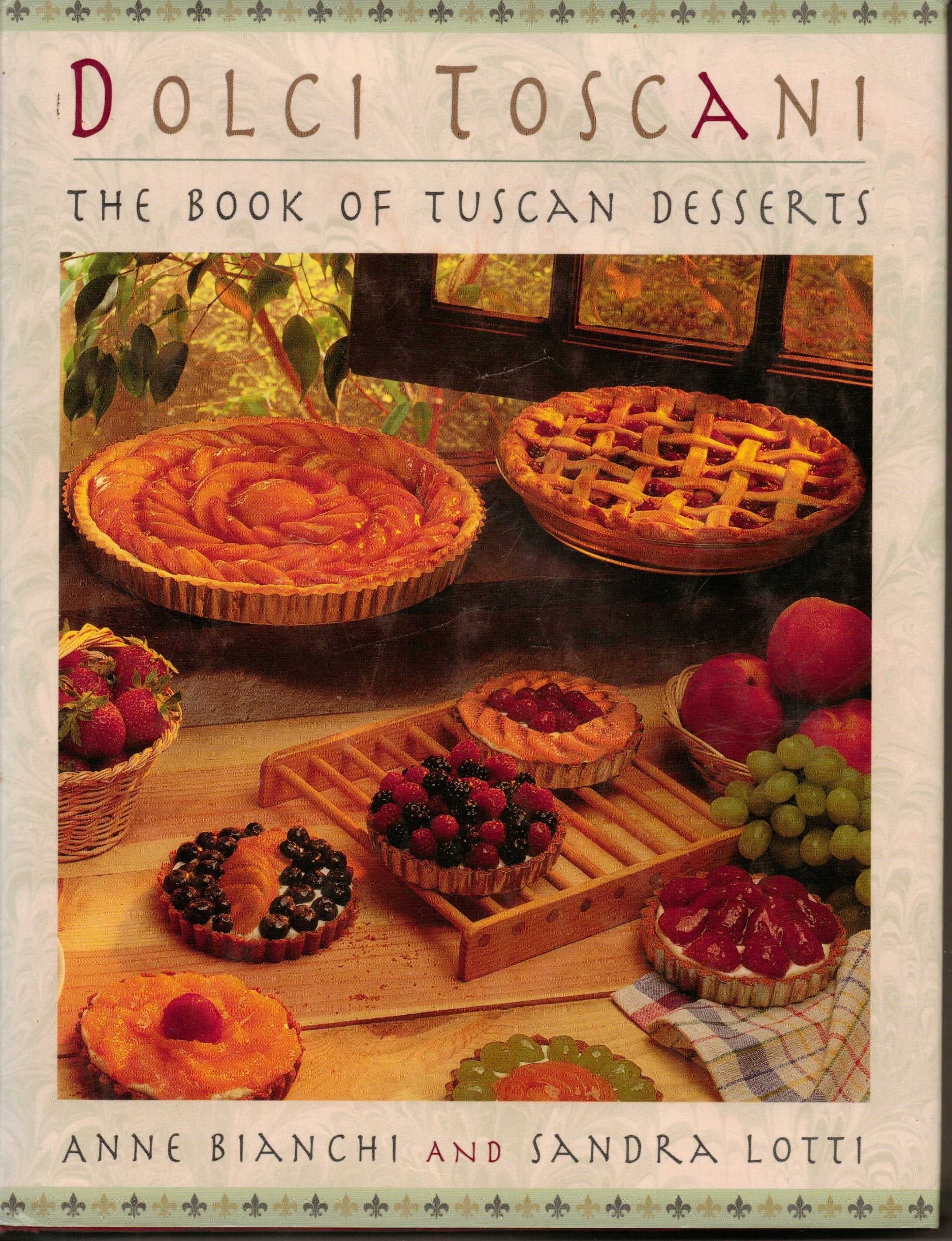Dolci Toscani: The Book Of Tuscan Desserts used book depot