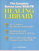 The Complete Bottom LineHealth Healing Library Supplement to Bottom LineHealth 21st Century Health Breakthroughs, Healing Secrets, How to Beat Health Care Dangers and RipOffs [Unknown Binding] Boardroom Inc Staff