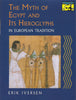 The Myth of Egypt and Its Hieroglyphs in European Tradition Iversen, Erik