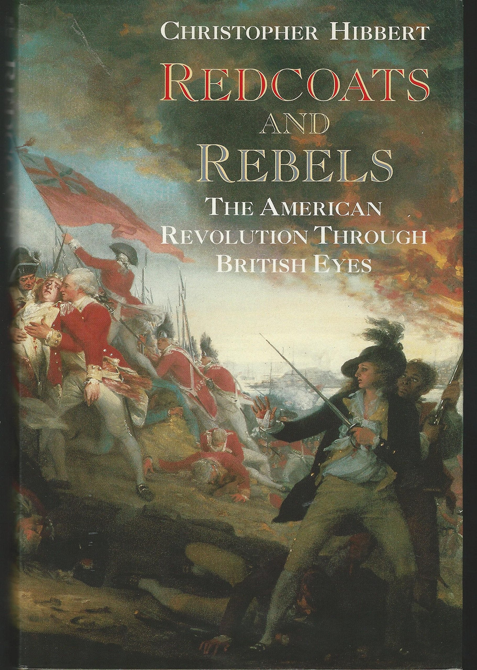 Redcoats and Rebels: The American Revolution Through British Eyes used book depot