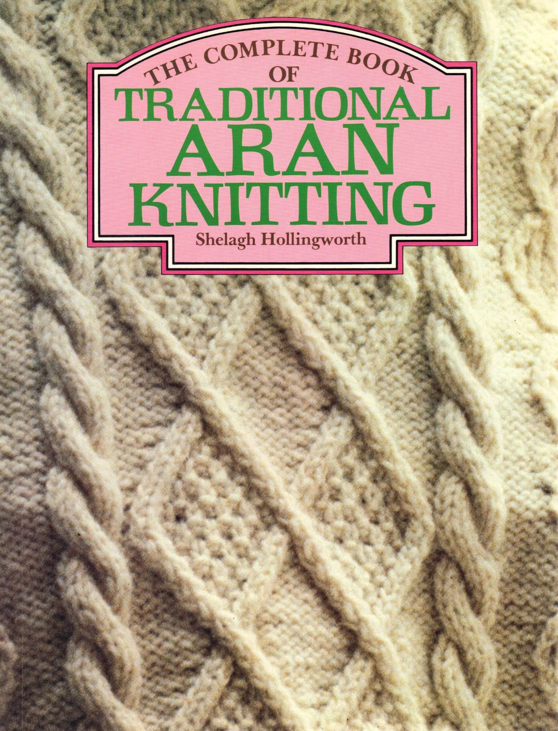 The Complete Book of Traditional Aran Knitting used book depot