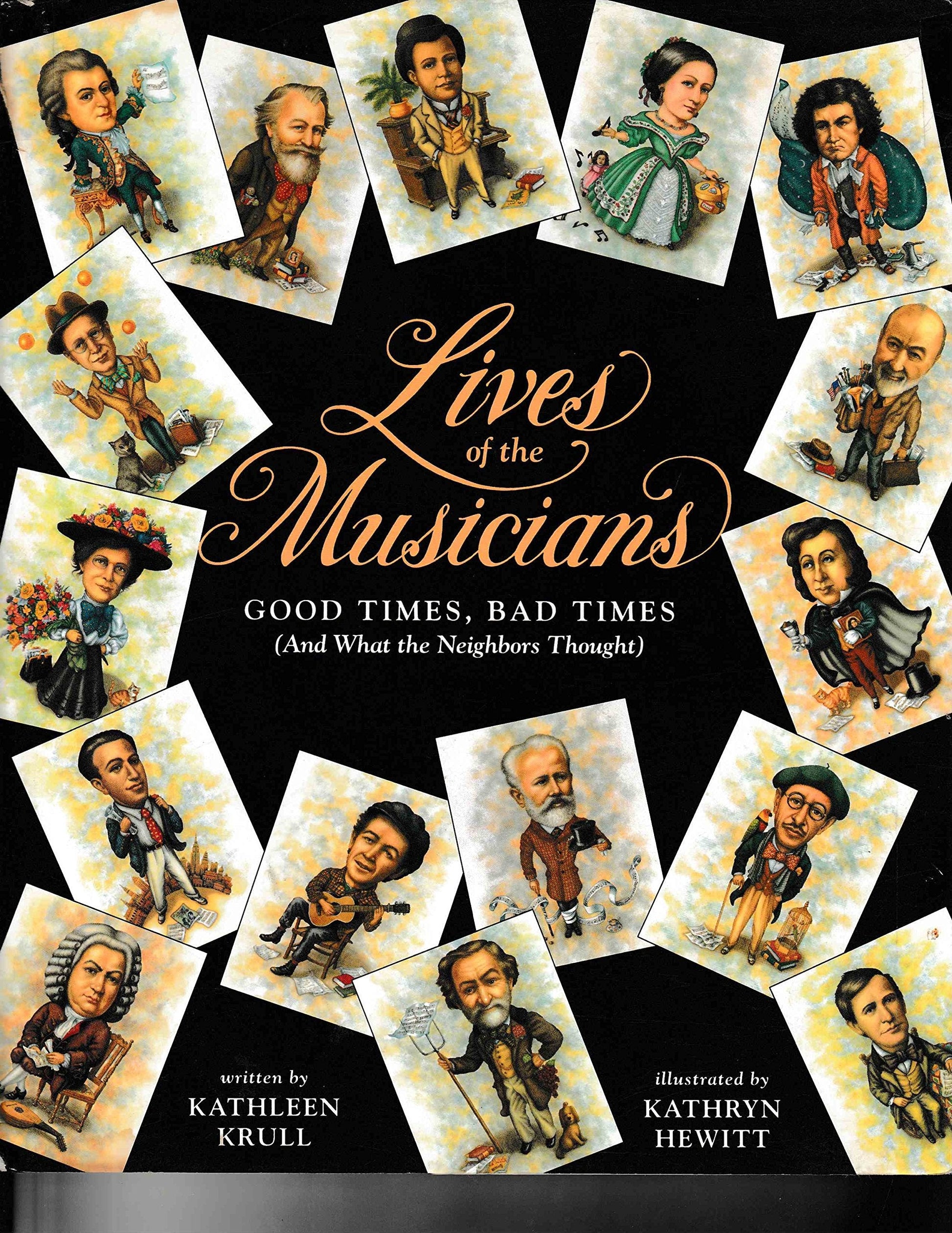 Lives of the Musicians: Good Times, Bad Times (and What the Neighbors Thought) used book depot