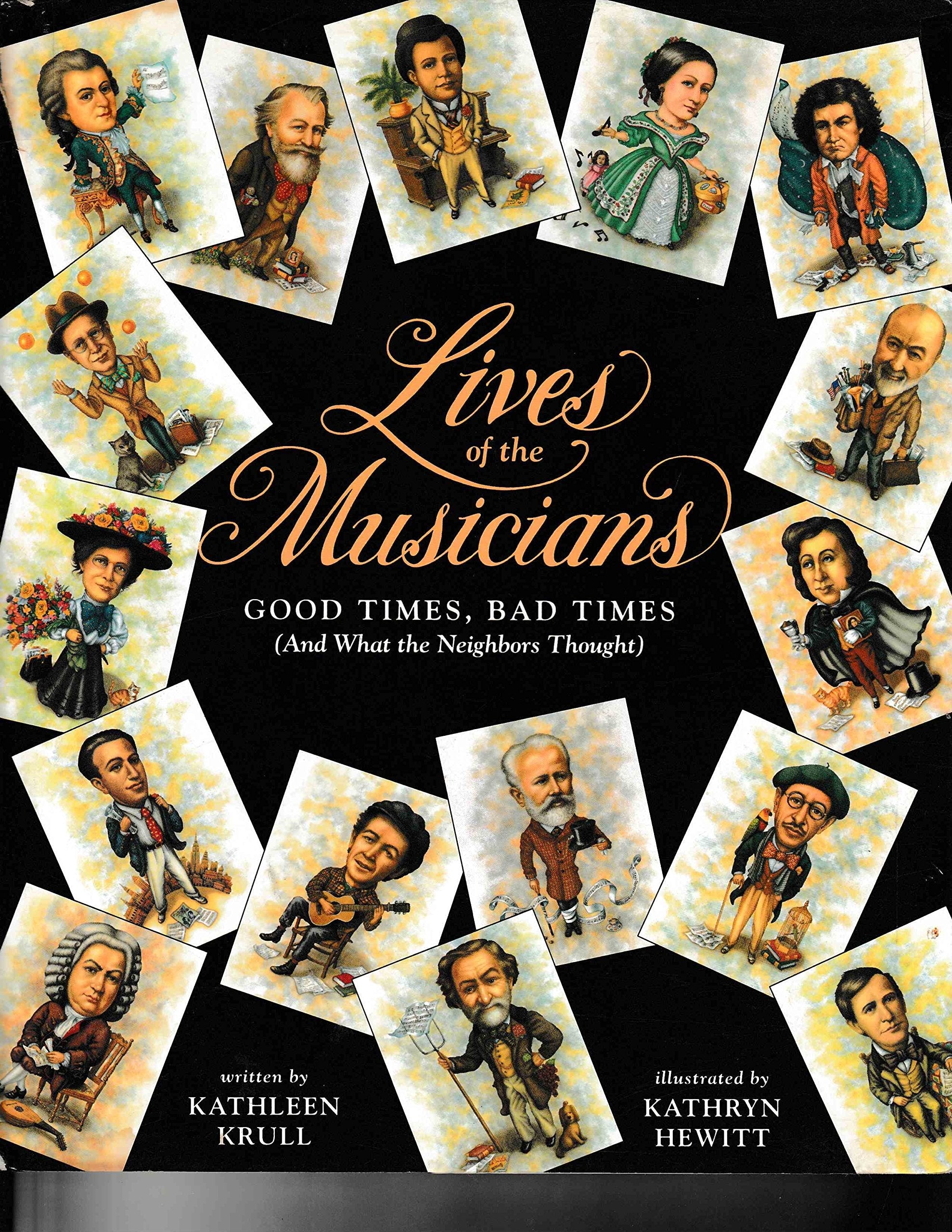 Lives of the Musicians: Good Times, Bad Times (and What the Neighbors Thought) used book depot