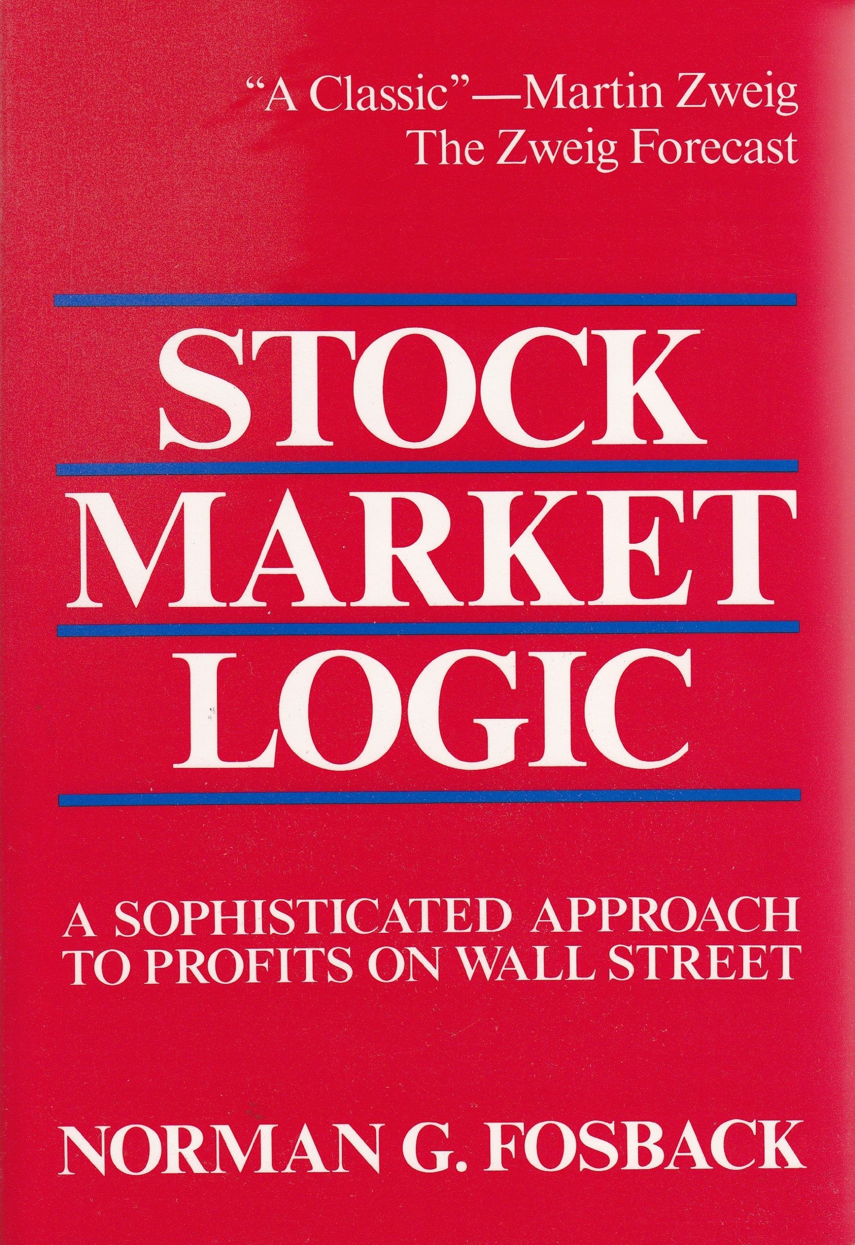 Stock Market Logic: A Sophisticated Approach to Profits on Wall Street used book depot