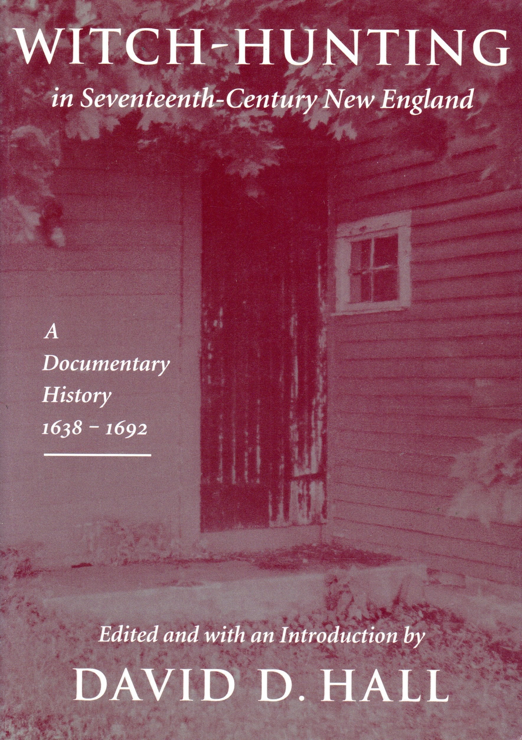 Witch-Hunting in Seventeenth-Century New England: A Documentary History, 1638-1693 used book depot