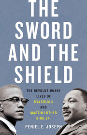 The Sword and the Shield: The Revolutionary Lives of Malcolm X and Martin Luther King Jr. used book depot