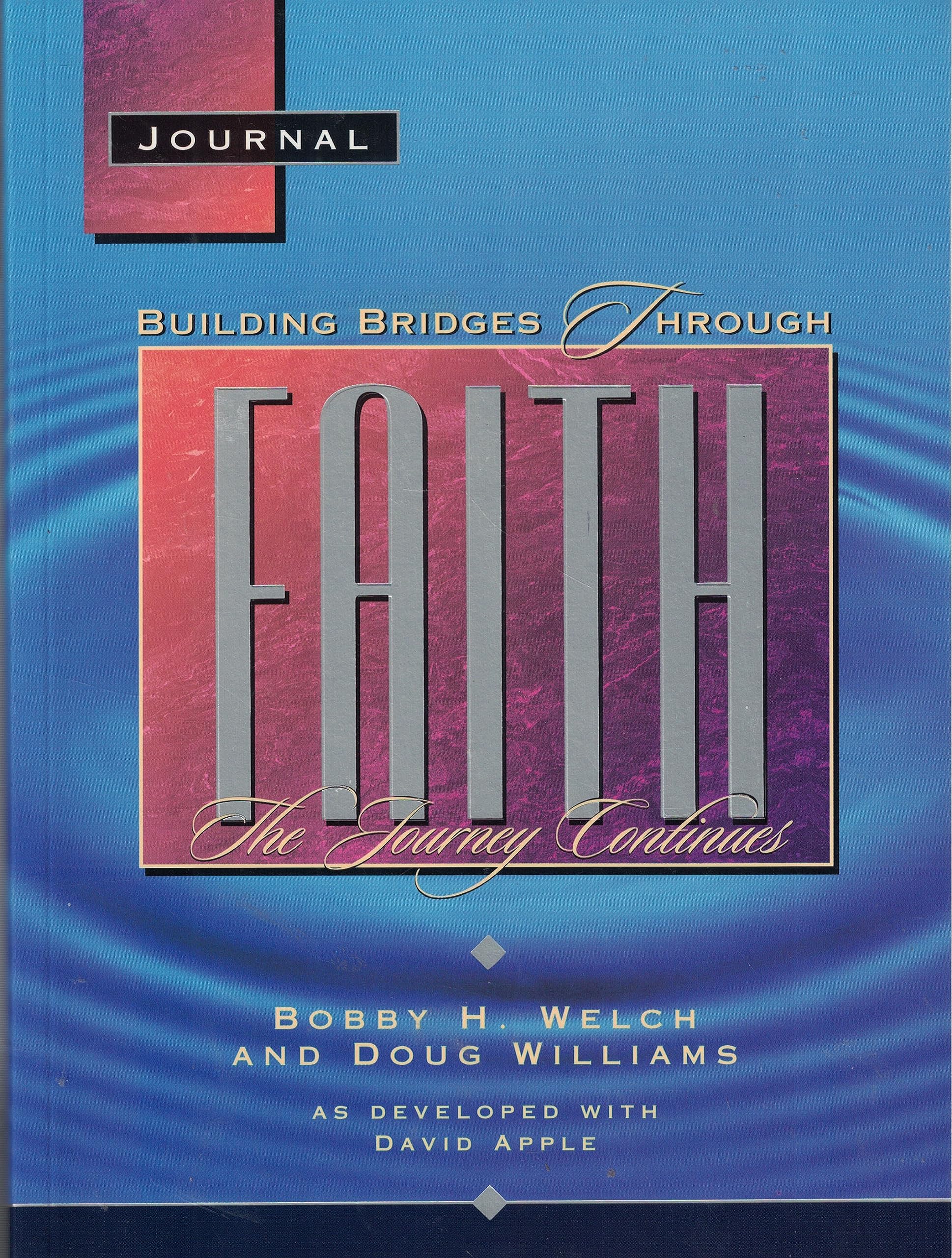Building Bridges Through Faith (The Journey Continues, Journal) used book depot