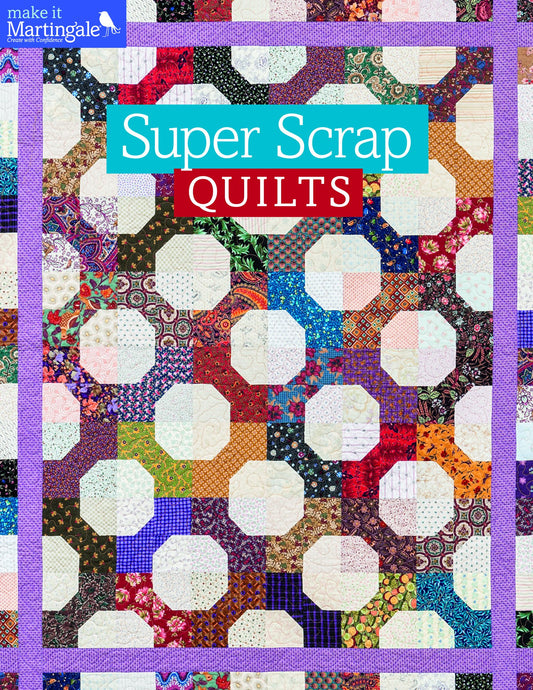 Super Scrap Quilts