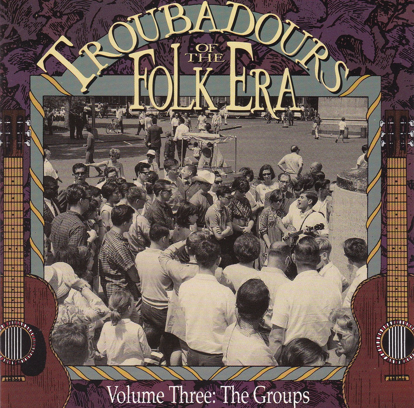 Troubadours of the Folk Era, Vol. 3: The Groups {Various Artists } used book depot
