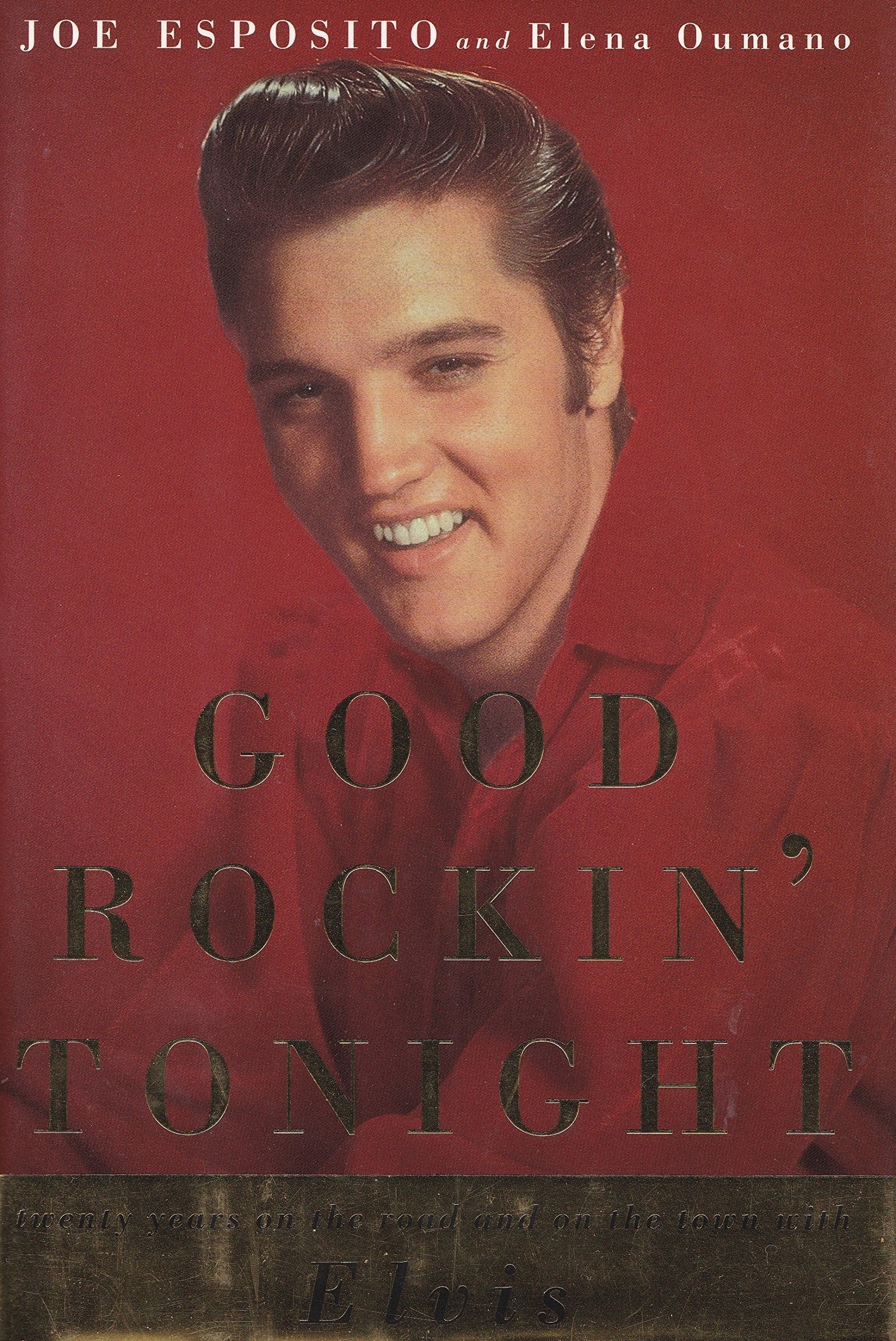 Good Rockin' Tonight: Twenty Years on the Road and on the Town with Elvis used book depot