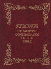 Strong's Exhaustive Concordance of the Bible, with Hebrew, Chaldee and Greek Dictionaries