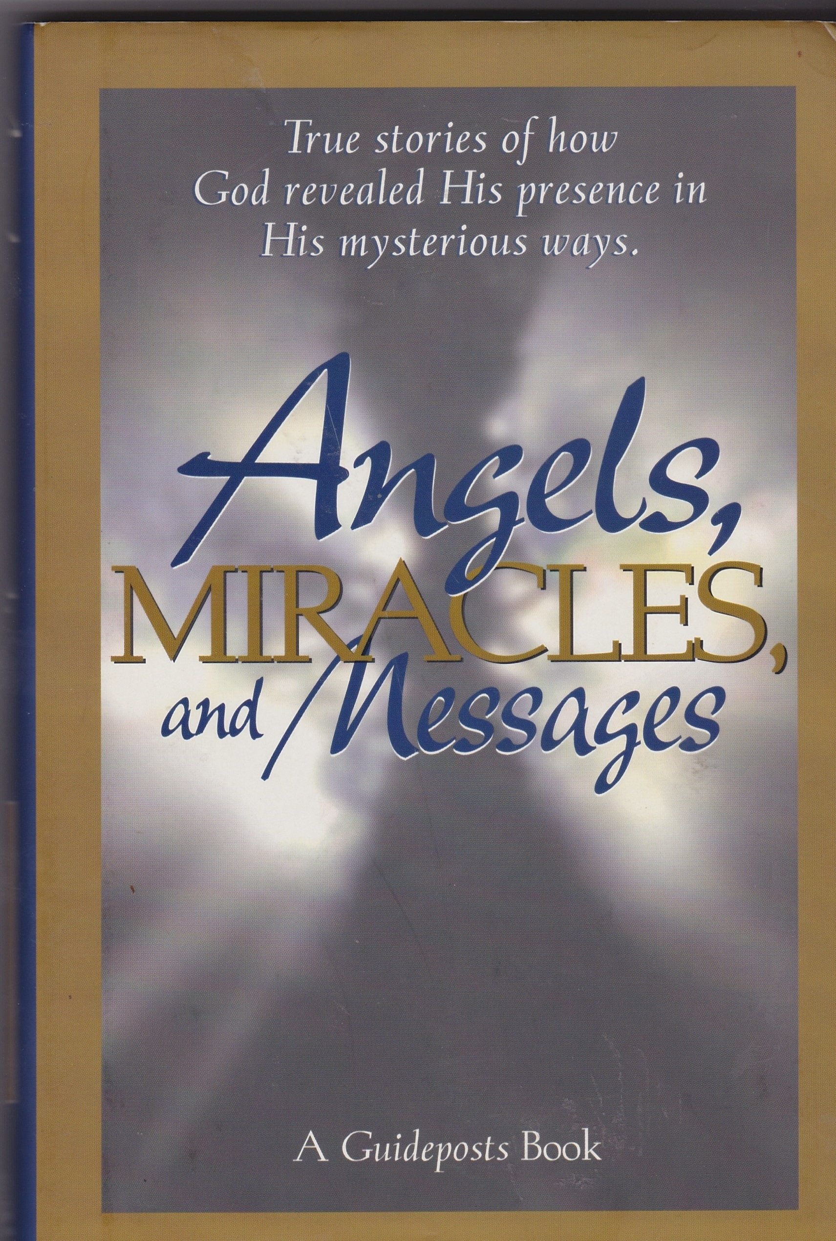 Angels, Miracles, and Messages used book depot